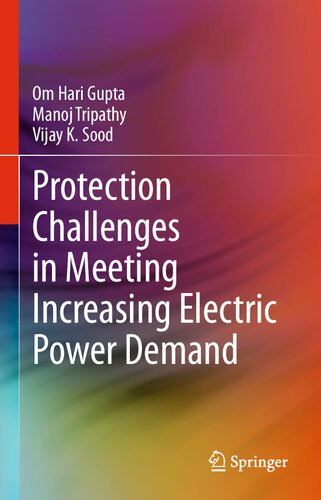 Protection Challenges in Meeting Increasing Electric Power Demand