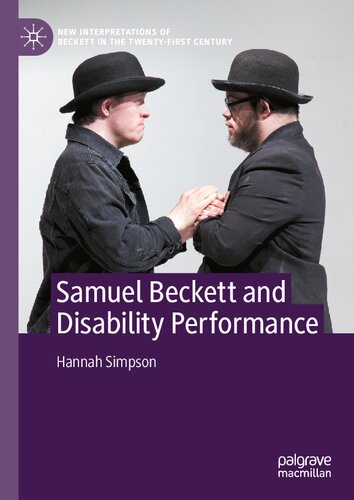 Samuel Beckett and Disability Performance (New Interpretations of Beckett in the Twenty-First Century)