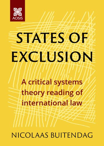 States of Exclusion: A Critical Systems Theory Reading of International Law