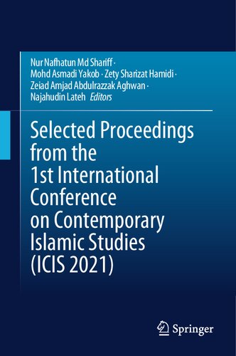 Selected Proceedings from the 1st International Conference on Contemporary Islamic Studies (ICIS 2021)