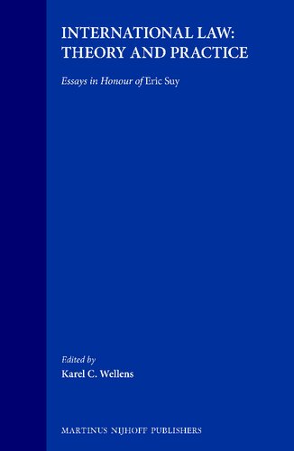International Law:Theory and Practice: Essays in Honour of Eric Suy