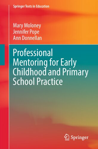 Professional Mentoring for Early Childhood and Primary School Practice (Springer Texts in Education)