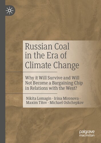 Russian Coal in the Era of Climate Change: Why it Will Survive and Will Not Become a Bargaining Chip in Relations with the West?