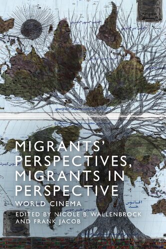 Migrants' Perspectives, Migrants in Perspective: World Cinema