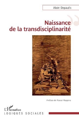 Naissance de la transdisciplinarité (French Edition)
