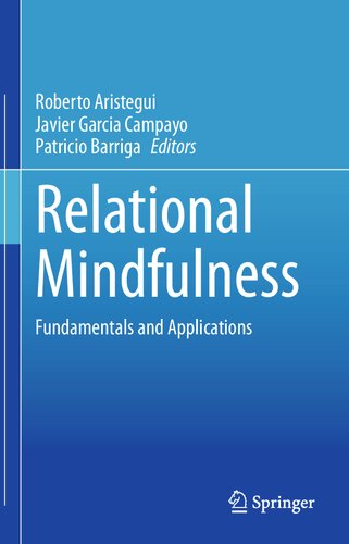 Relational Mindfulness: Fundamentals and Applications