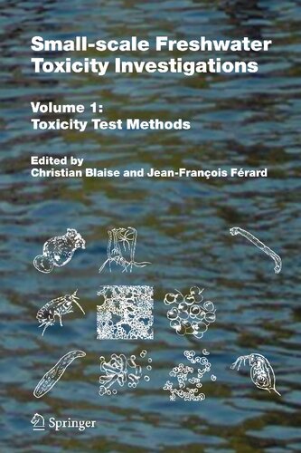 Small-scale Freshwater Toxicity Investigations: Volume 1 - Toxicity Test Methods