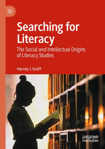 Searching for Literacy: The Social and Intellectual Origins of Literacy Studies