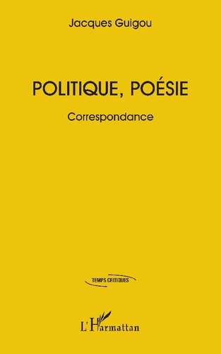 Politique, poésie: Correspondance (French Edition)
