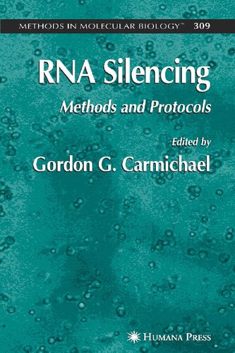 RNA Silencing: Methods and Protocols (Methods in Molecular Biology, 309)