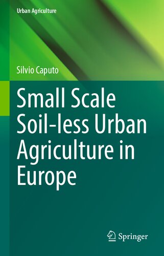 Small Scale Soil-less Urban Agriculture in Europe