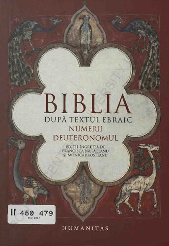 Biblia dupa textul ebraic. Numerii. Deuteronomul