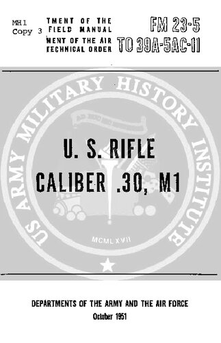 U.S. Rifle Caliber .30 M1 - FM 23-5