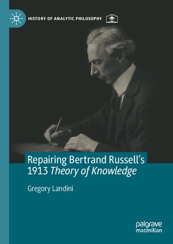 Repairing Bertrand Russell’s 1913 Theory of Knowledge (History of Analytic Philosophy)