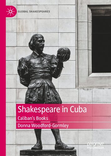 Shakespeare in Cuba: Caliban’s Books (Global Shakespeares)