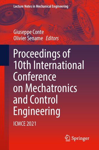 Proceedings of 10th International Conference on Mechatronics and Control Engineering: ICMCE 2021 (Lecture Notes in Mechanical Engineering)