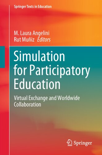 Simulation for Participatory Education: Virtual Exchange and Worldwide Collaboration (Springer Texts in Education)