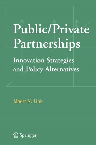 Public/Private Partnerships: Innovation Strategies and Policy Alternatives