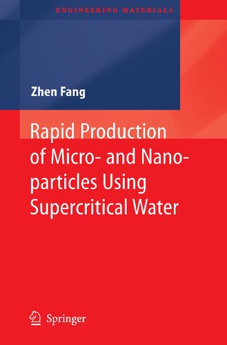 Rapid Production of Micro- and Nano-particles Using Supercritical Water (Engineering Materials)