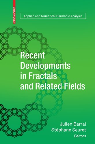 Recent Developments in Fractals and Related Fields (Applied and Numerical Harmonic Analysis)