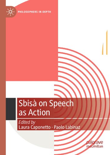 Sbisà on Speech as Action (Philosophers in Depth)