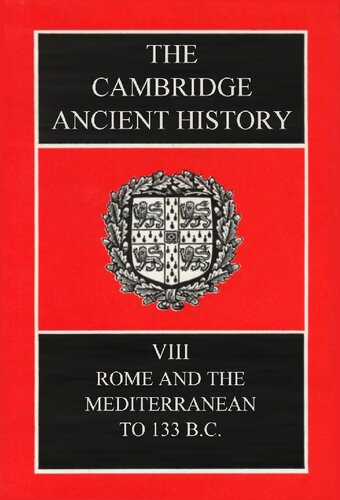 The Cambridge Ancient History, Volume 8: Rome and the Mediterranean to 133 BC