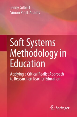 Soft Systems Methodology in Education: Applying a Critical Realist Approach to Research on Teacher Education