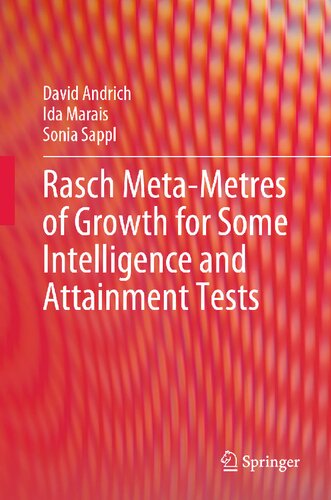 Rasch Meta-Metres of Growth for Some Intelligence and Attainment Tests: A Meta-metre for some Intelligence and Attainment Tests