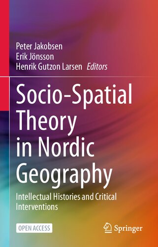 Socio-Spatial Theory in Nordic Geography: Intellectual Histories and Critical Interventions