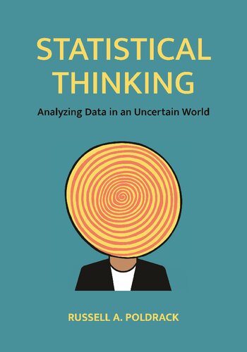 Statistical Thinking: Analyzing Data In An Uncertain World