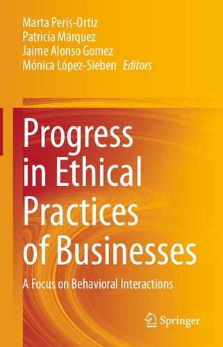 Progress in Ethical Practices of Businesses: A Focus on Behavioral Interactions