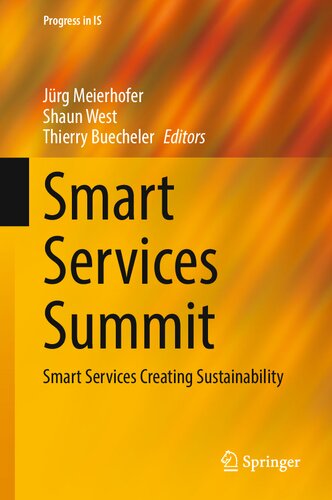 Smart Services Summit: Smart Services Creating Sustainability (Progress in IS)
