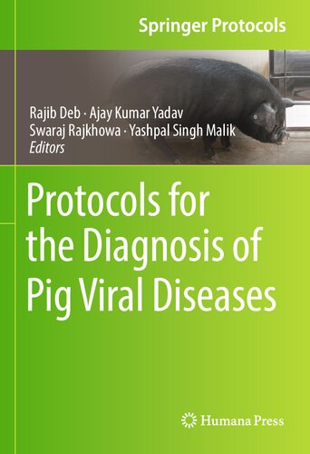 Protocols for the Diagnosis of Pig Viral Diseases (Springer Protocols Handbooks)