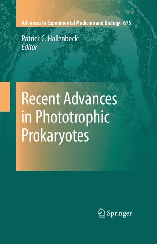 Recent Advances in Phototrophic Prokaryotes (Advances in Experimental Medicine and Biology, 675)