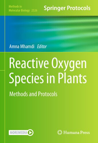 Reactive Oxygen Species in Plants: Methods and Protocols (Methods in Molecular Biology, 2526)