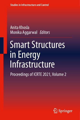 Smart Structures in Energy Infrastructure: Proceedings of ICRTE 2021, Volume 2 (Studies in Infrastructure and Control)