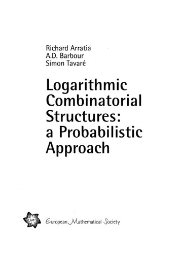 Logarithmic Combinatorial Structures: A Probabilistic Approach (EMS Monographs in Mathematics)