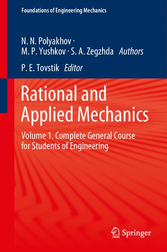 Rational and Applied Mechanics: Volume 1. Complete General Course for Students of Engineering (Foundations of Engineering Mechanics)