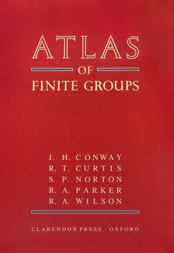 Atlas of Finite Groups: Maximal Subgroups and Ordinary Characters for Simple Groups