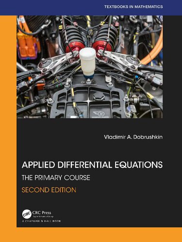 Applied Differential Equations: The Primary Course (Textbooks in Mathematics)