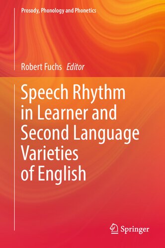 Speech Rhythm in Learner and Second Language Varieties of English (Prosody, Phonology and Phonetics)
