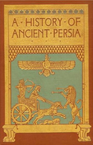 Archaeological History of Iran : The Schweich Lectures of The British Academy 1934