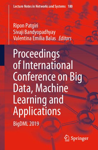 Proceedings of International Conference on Big Data, Machine Learning and Applications: BigDML 2019 (Lecture Notes in Networks and Systems)