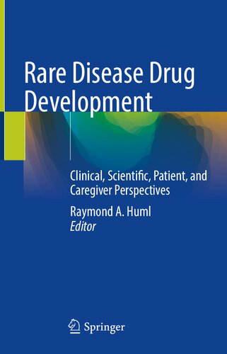 Rare Disease Drug Development: Clinical, Scientific, Patient, and Caregiver Perspectives