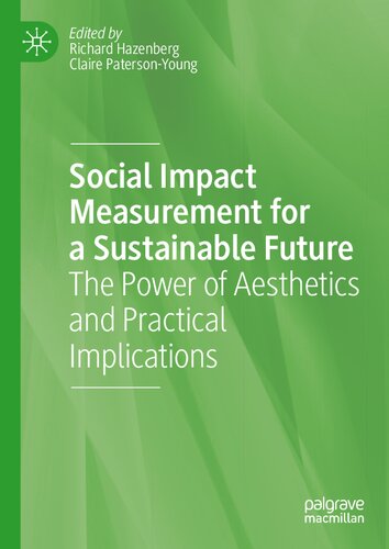 Social Impact Measurement for a Sustainable Future: The Power of Aesthetics and Practical Implications