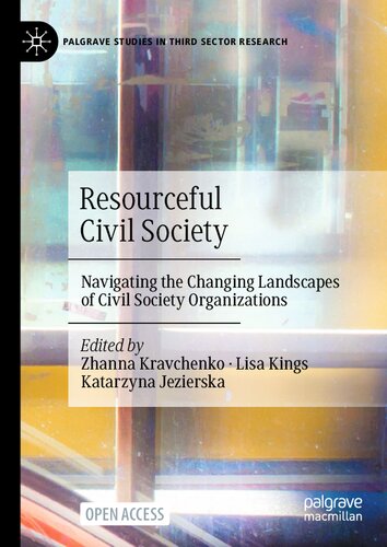 Resourceful Civil Society: Navigating the Changing Landscapes of Civil Society Organizations (Palgrave Studies in Third Sector Research)