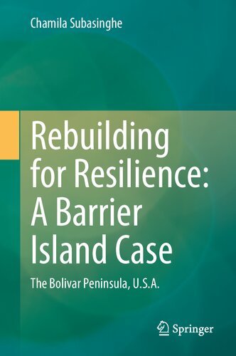 Rebuilding for Resilience: A Barrier Island Case: The Bolivar Peninsula, U.S.A.