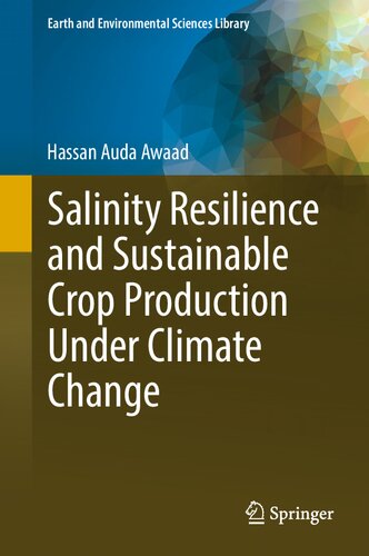 Salinity Resilience and Sustainable Crop Production Under Climate Change (Earth and Environmental Sciences Library)