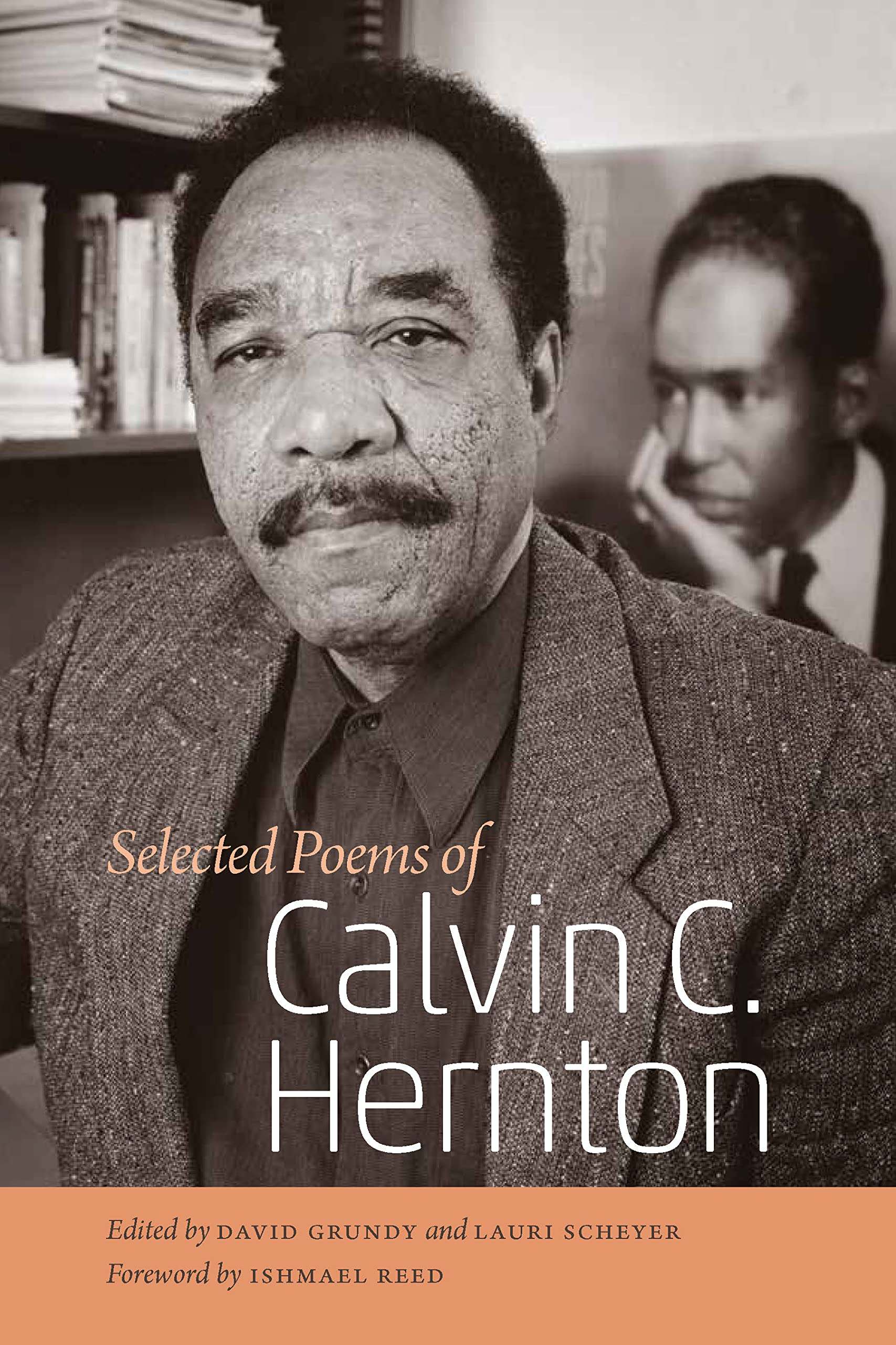 Selected Poems of Calvin C. Hernton (Wesleyan Poetry Series)