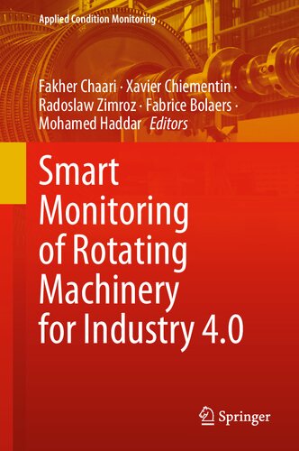 Smart Monitoring of Rotating Machinery for Industry 4.0 (Applied Condition Monitoring, 19)